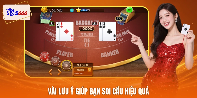 Vài lưu ý giúp bạn soi cầu hiệu quả